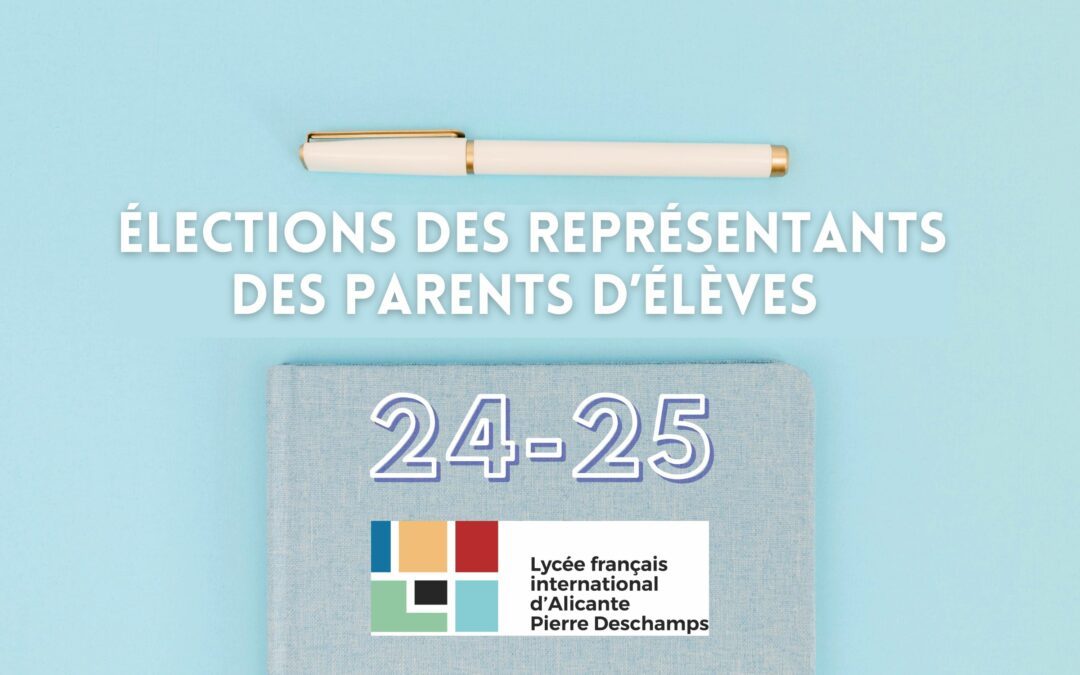 Elections des représentants des parents d’élèves aux instances du LFIA 2024 – 2025